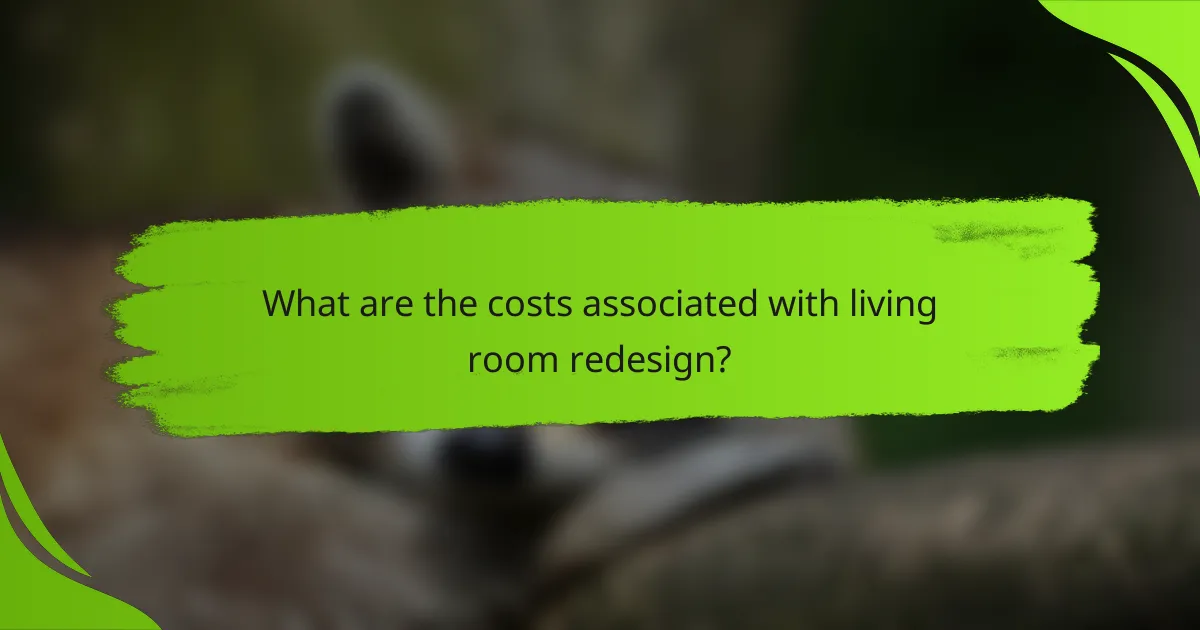What are the costs associated with living room redesign?